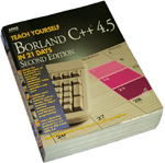 Teach Yourself Borland C++ 4.5 in 21 Days